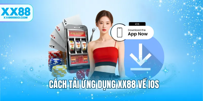 Cách tải ứng dụng XX88 về IOS