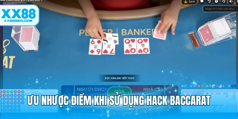 Ưu nhược điểm khi sử dụng hack baccarat
