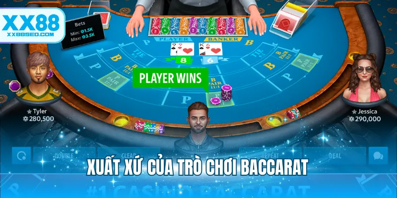 Xuất xứ của trò chơi Baccarat